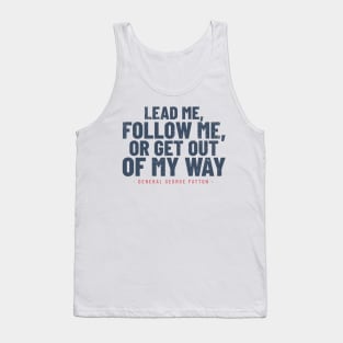 General George Patton Leadership Quote - WWII Tank Top